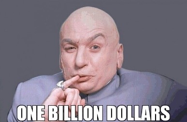 text reads ONE BILLION DOLLARS